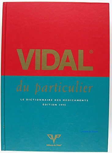 Imagen de archivo de VIDAL du particulier : Edition 1995 a la venta por Ammareal