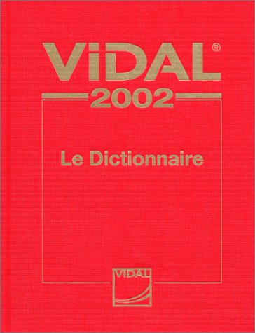 VIDAL 2002 LE DICTIONNAIRE