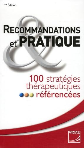 Imagen de archivo de Recommandations et pratique : 100 stratgies thrapeutiques rfrences a la venta por Ammareal