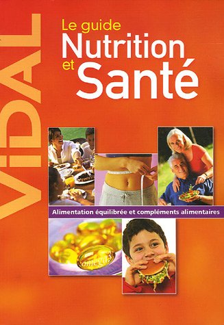 Imagen de archivo de Le guide Nutrition et Sant a la venta por WorldofBooks