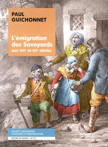 Beispielbild fr L'migration des Savoyards aux XIXe et XXe sicles zum Verkauf von Ammareal