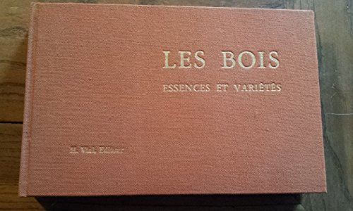 Imagen de archivo de BOIS Essences Et Varietes a la venta por Zane W. Gray, BOOKSELLERS