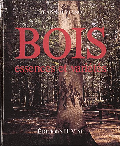 Imagen de archivo de Bois Essences et Variete a la venta por Hennessey + Ingalls