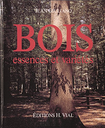 Stock image for Bois Essences et Variete for sale by Hennessey + Ingalls