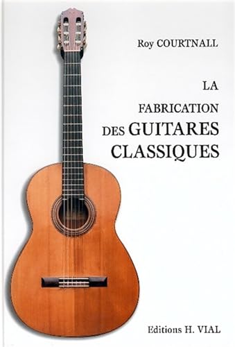 9782851010339: La fabrication des guitares classiques