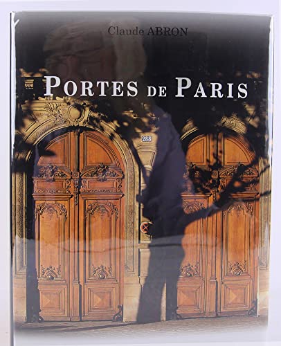 Imagen de archivo de Portes de paris a la venta por HPB Inc.