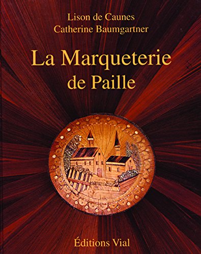 Beispielbild fr LA MARQUETERIE DE PAILLE zum Verkauf von Librairie La Canopee. Inc.
