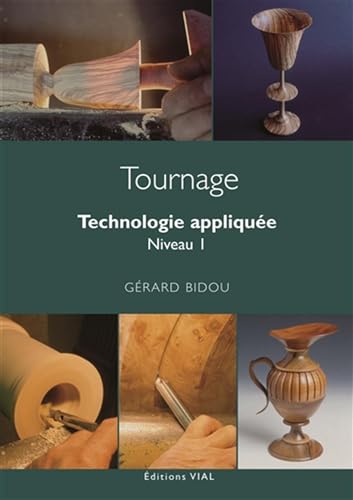 9782851011015: Tournage: Technologie applique, Niveau 1