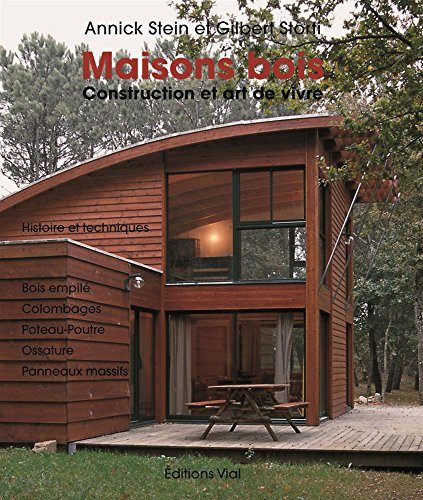 9782851011022: Maisons bois: Construction et art de vivre