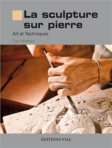 9782851011527: La sculpture sur pierre: Art et techniques