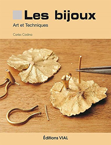 9782851011657: Les bijoux : art et techniques: ART ET TECHNIQUES