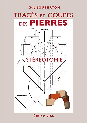 9782851011695: Traces et Coupes des Pierre. Stereotomie