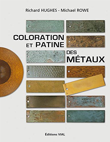 Imagen de archivo de Coloration et Patine des Metaux a la venta por ECOSPHERE