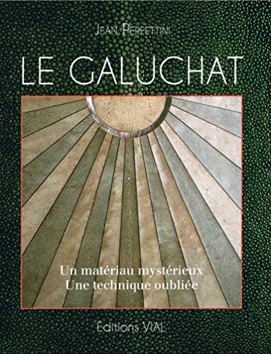 Imagen de archivo de LE GALUCHAT a la venta por Gallix