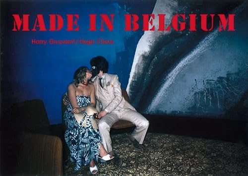 Imagen de archivo de MADE IN BELGIUM a la venta por Gallix