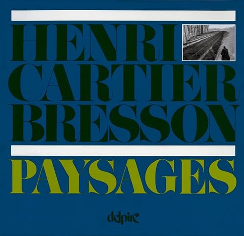 Imagen de archivo de HENRI CARTIER-BRESSON, PAYSAGES a la venta por Librairie l'Aspidistra