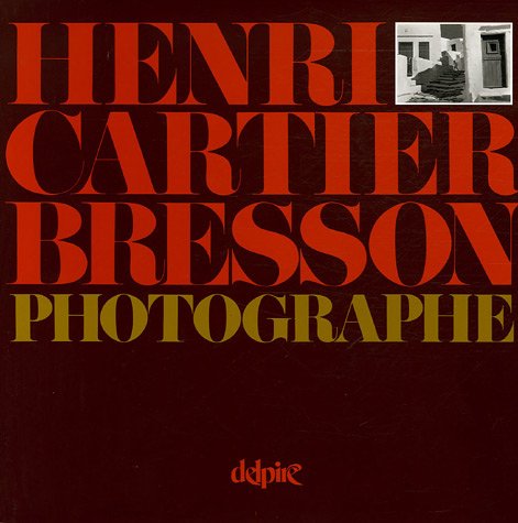 9782851072238: HENRI CARTIER-BRESSON PHOTOGRAPHE