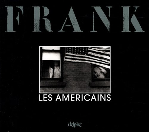 LES AMÃ‰RICAINS (9782851072337) by Frank, Robert