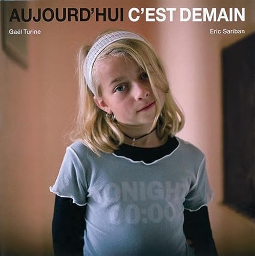 Stock image for Aujourd'hui c'est demain for sale by Ammareal