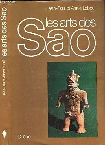 9782851081285: Les arts des Sao, Cameroun Tchad, Nigeria