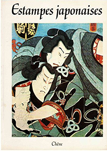 Imagen de archivo de ESTAMPES JAPONAISES. a la venta por RIVERLEE BOOKS