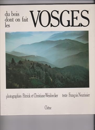 Stock image for Du Bois Dont On Fait Les Vosges for sale by UHR Books