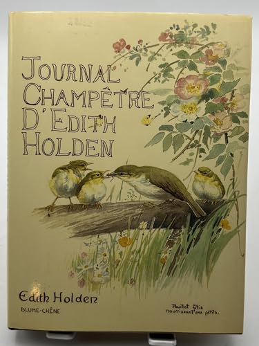 Stock image for Journal champtre d'Edith Holden : Notes de la vie rustique sous le rgne d'Edouard VII for sale by medimops