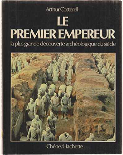 Le premier empereur la plus grande découverte archéologique du siècle