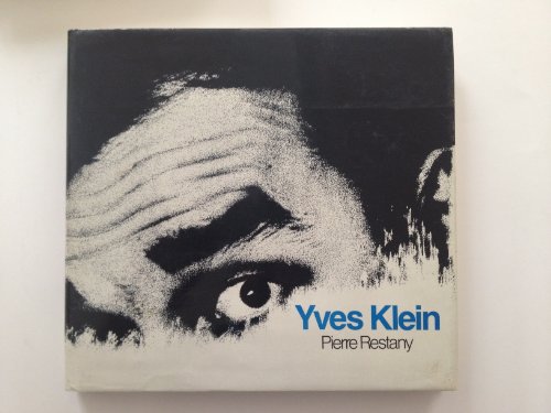 Yves Klein (French Edition) (9782851082978) by Pierre Restany