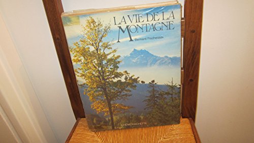 Stock image for La vie de la montagne (French Edition) for sale by Book Deals