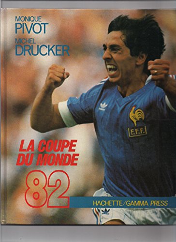 Stock image for La Coupe Du Monde De Football 1982 for sale by RECYCLIVRE