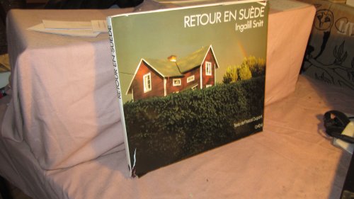 Retour en SueÌ€de: [photos.] (French Edition) (9782851083241) by Snitt, Ingalill