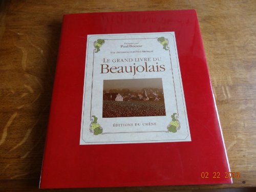 Imagen de archivo de Le Grand Livre Du Beaujolais a la venta por RECYCLIVRE