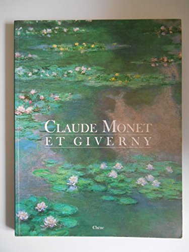9782851084057: Claude Monet et Giverny (French Edition)