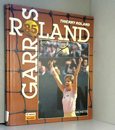 Beispielbild fr Roland-Garros 1985 zum Verkauf von medimops