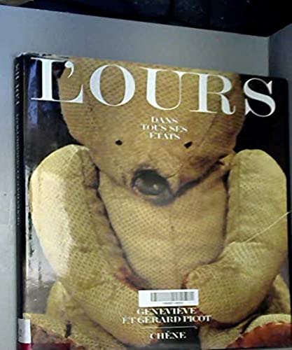 Beispielbild fr L'ours dans tous ses e?tats (French Edition) zum Verkauf von Book Deals