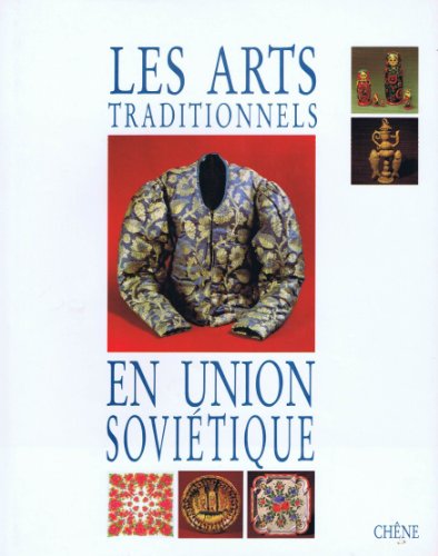 9782851085467: Les arts traditionnels en union sovitique