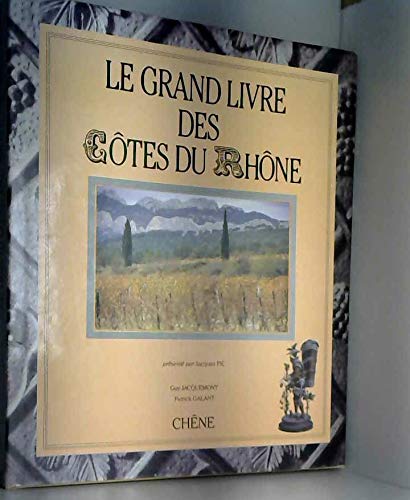 Imagen de archivo de Le Grand Livre Des Ctes Du Rhne a la venta por RECYCLIVRE