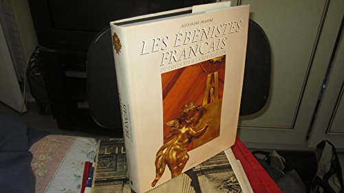 9782851085702: Les Ebnistes Franais de Louis XIV  la Rvolution