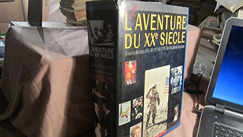 9782851085771: L'aventure du xxe siecle : d'aprs les collections et les grandes signatures du "figaro"