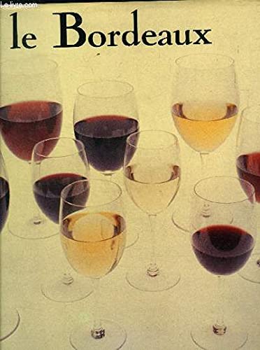 Imagen de archivo de Le Bordeaux a la venta por Ammareal