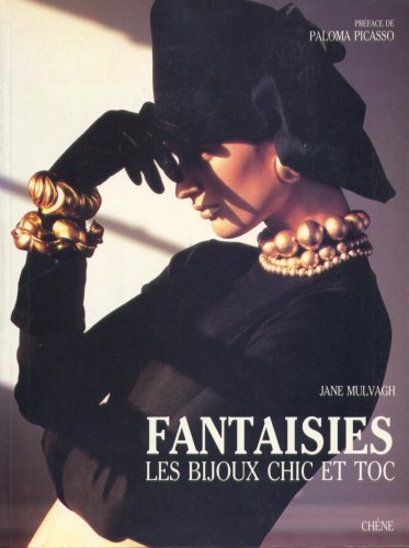 Stock image for Fantaisies: Les Bijoux Chic et Toc for sale by Louis Tinner Bookshop