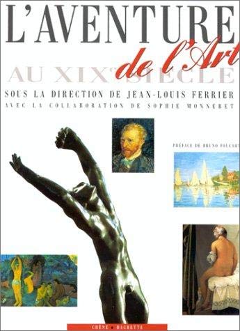 Beispielbild fr L'Aventure de l'art au XIXe sie`cle (French Edition) zum Verkauf von HPB-Red