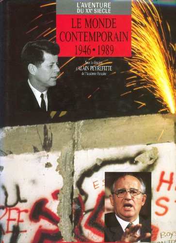 Beispielbild fr Le monde contemporain, 1946-1989, d'aprs les collections et les grandes signatures du "Figaro" zum Verkauf von Ammareal