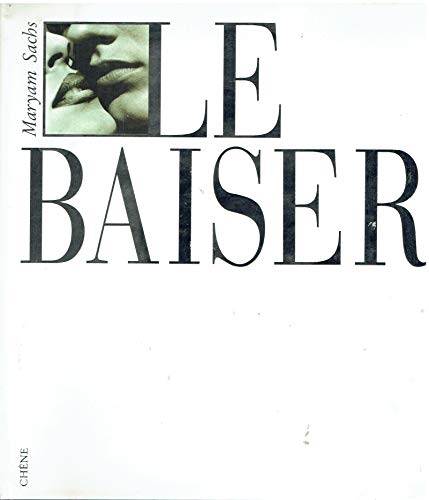 Stock image for Le Baiser for sale by Argosy Book Store, ABAA, ILAB