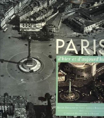 Imagen de archivo de Paris, hier et aujourd'hui a la venta por Ammareal