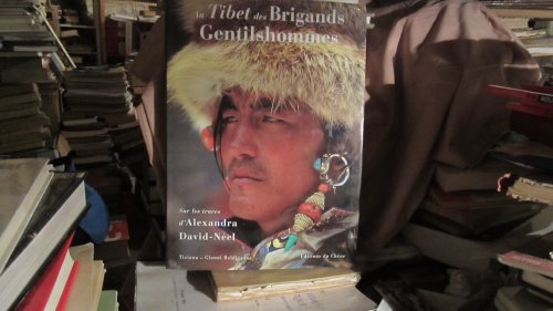 9782851088895: Au Tibet des brigands gentilshommes: Sur les traces d'Alexandra David-Nel