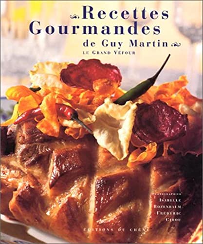 Stock image for Recettes gourmandes de Guy Martin Martin, Guy; Cirou, Frdric et Rozenbaum, Isabelle for sale by Au bon livre