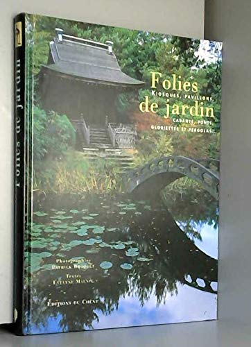 Imagen de archivo de Folies de jardin. a la venta por Librairie Vignes Online