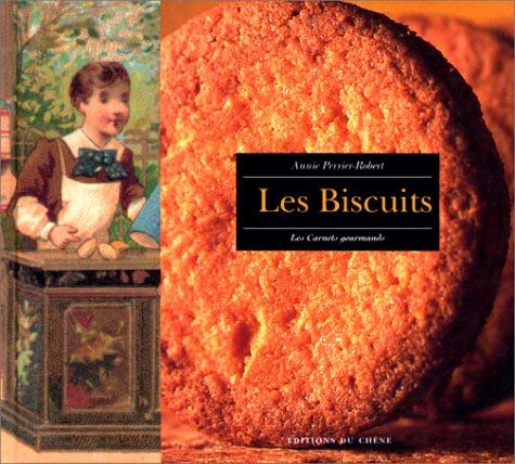 9782851089908: LES BISCUITS. Les carnets gourmands